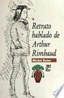 Retrato hablado de Arthur Rimbaud