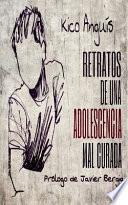 Retratos de una adolescencia mal curada