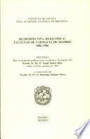 Retrospectiva Bioquímica. Facultad De Farmacia De Madrid, 1886-1986