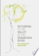 Returning to the Valley of the Vanantaka River
