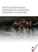 Reutilización de aguas residuales en la industria azucarera y Alcoholera