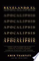 Revelando el Apocalipsis / Revealing Revelation