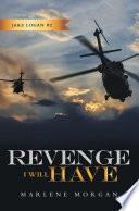 Revenge I Will Have