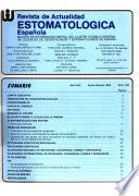 Revista de actualidad estomatológica española