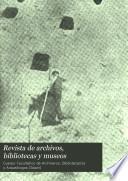 Revista de archivos, bibliotecas y museos