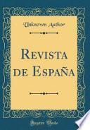 Revista de España (Classic Reprint)
