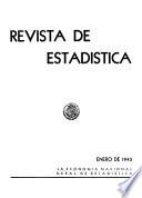 Revista de estadística 1943. Enero. Volumen VI, núm 1