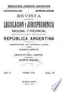 Revista de legislacion y jurisprudencia nacional y provincial de la República Argentina