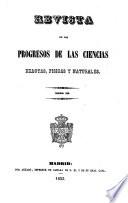 Revista de los progresos de las ciencias exactas, físicas y naturales