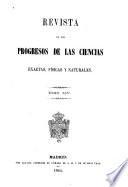 Revista de los progresos de las ciencias exactas, físicas y naturales