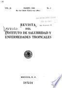 Revista del Instituto de Salubridad y Enfermedades Tropicales