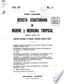 Revista ecuatoriana de higiene y medicina tropical