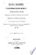 Revista filosofica de la historia politica de Mexico, en que se pinta su pasado, desde la conquista por los españoles hasta la epoca actual, [y se] anuncia se grandioso porvenir