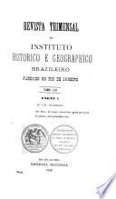 Revista trimensal do Instituto Historico e Geographico Brazileiro