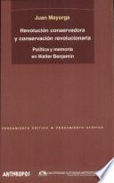 Revolución conservadora y conservación revolucionaria