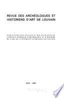 Revue des archéologues et historiens d'art de Louvain