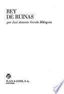 Rey de ruinas