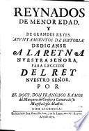 Reynados de menor edad, y de grandes reyes