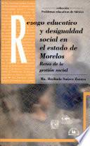 Rezago educativo y desigualdad social en el estado de Morelos