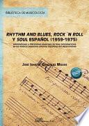 Rhythm and blues, rock´n roll y soul español (1959-1975)