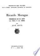 Ricardo Moragas; prioridad de su arte