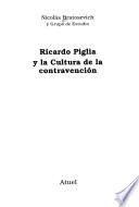 Ricardo Piglia y la cultura de la contravención