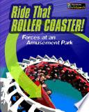 Ride That Rollercoaster!