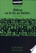 Rideau ou la fin au théâtre