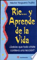 Rie... Y Aprende De La Vida-todo Chistes Con Lleva Una Leccion/smile... And Learn From Life Every Has A Life Lesson