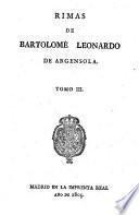 Rimas de Bartolomé Leonardo de Argensola, tomo III.