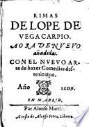 Rimas de Lope de Uega Carpio. Aora de nueuo añadidas. Con el nueuo arte de hazer comedias deste tiempo