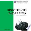 Rinocerontes bajo la mesa
