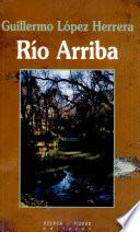 Río arriba