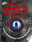 Ripley ¡Aunque Ud. No Lo Crea! Cosas asombrosas y extraordinarias