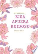 RISA AFUERA RUIDOSO