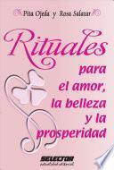 Rituales para el amor, la belleza y la prosperidad / Rituals for Love, Beauty and Prosperity