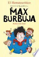 Robar está fatal (Max Burbuja 2)