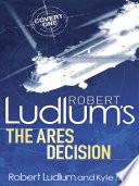 Robert Ludlum's The Ares Decision