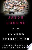 Robert Ludlum's The Bourne Retribution