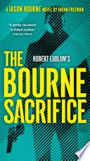 Robert Ludlum's The Bourne Sacrifice