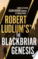 Robert Ludlum'sTM the Blackbriar Genesis