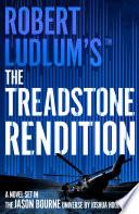 Robert Ludlum'sTM The Treadstone Rendition