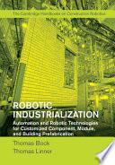 Robotic Industrialization