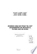 Rodrigo Díaz de Vivar El Cid, ascendiente de Nicolás II, último zar de Rusia