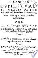 Romancero espiritual en gracia de los esclauos del Santissimo Sacramento para cantar quando se muestra descubierto