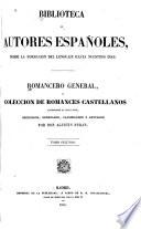 Romancero General, ó colección de romances castellanos anteriores al siglo XVIII