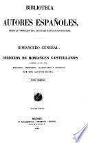 Romancero general, ó, Colección de romances castellanos anteriores al siglo XVIII