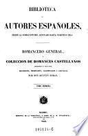 Romancero general o coleccion de romances Castellanos anteriores al siglo XVIII recogidos, ordenados, clasificados y anotados por D. A. Duran