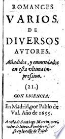 Romances varios de diversos autores: añadidos y enmendados in esta tercera impression