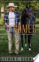 Romer: A Clyden’s Ranch Wiseguys Novella